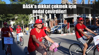 DASK'a dikkat çekmek için pedal çevirdiler!
