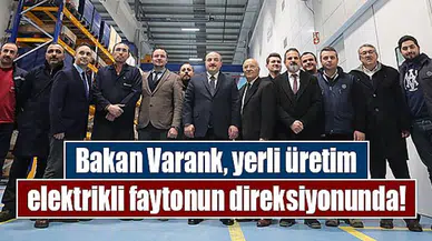 Bakan Varank, yerli üretim elektrikli faytonun direksiyonunda!