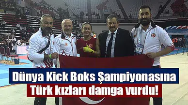 Dünya Kick Boks Şampiyonasına Türk kızları damga vurdu!
