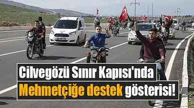 Cilvegözü Sınır Kapısı'nda Mehmetçiğe destek gösterisi!