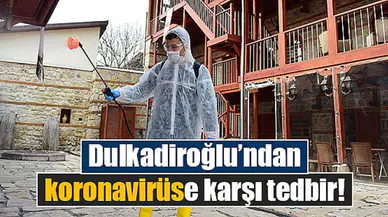Dulkadiroğlu’ndan koronavirüse karşı tedbir!