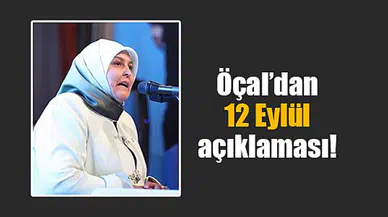Öçal’dan 12 Eylül açıklaması!