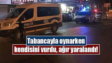 Tabancayla oynarken kendisini vurdu, ağır yaralandı!