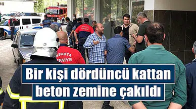 Bir kişi dördüncü kattan beton zemine çakıldı