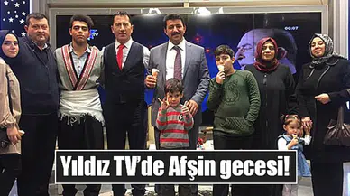 Yıldız TV’de Afşin gecesi!