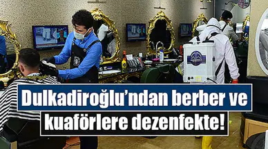 Dulkadiroğlu’ndan berber ve kuaförlere dezenfekte