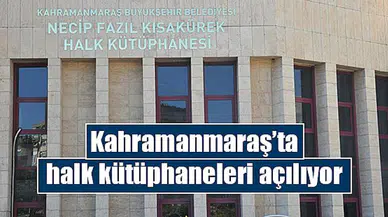 Kahramanmaraş’ta halk kütüphaneleri açılıyor