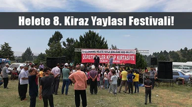 Helete 8. Kiraz Yaylası Festivali!