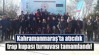 Kahramanmaraş’ta atıcılık trap kupası turnuvası tamamlandı!