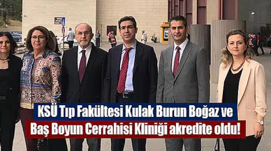 KSÜ Tıp Fakültesi Kulak Burun Boğaz ve Baş Boyun Cerrahisi Kliniği akredite oldu!