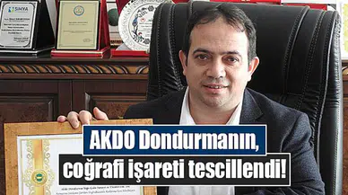 AKDO Dondurmanın, coğrafi işareti tescillendi!