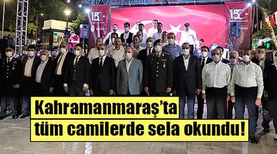 Kahramanmaraş’ta tüm camilerde sela okundu