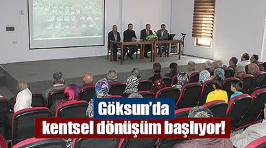 Göksun’da kentsel dönüşüm başlıyor