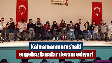 Kahramanmaraş’taki engelsiz kurslar devam ediyor!
