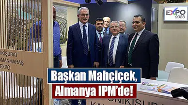Başkan Mahçiçek, Almanya IPM’de!