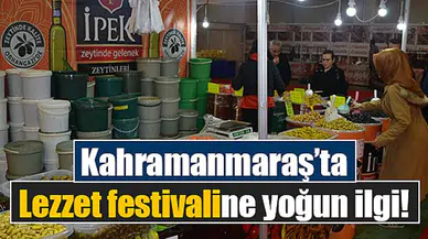 Kahramanmaraş’ta Lezzet festivaline yoğun ilgi!