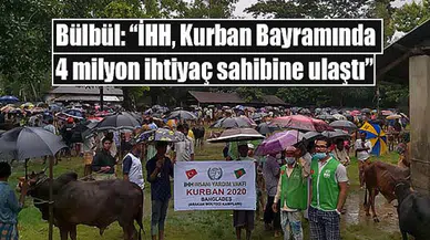 Bülbül: “İHH, Kurban Bayramında 4 milyon ihtiyaç sahibine ulaştı”