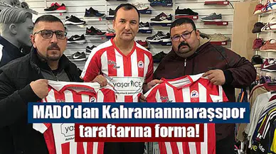 MADO’dan Kahramanmaraşspor taraftarına forma!