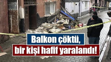 Balkon çöktü, bir kişi hafif yaralandı!
