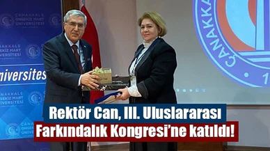 Rektör Can, III. Uluslararası Farkındalık Kongresi’ne katıldı!