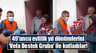 49'uncu evlilik yıl dönümlerini ‘Vefa Destek Grubu’ ile kutladılar!