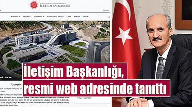 İletişim Başkanlığı, resmi web adresinde tanıttı