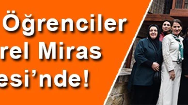 Otizmli Öğrenciler Kültürel Miras Müzesi’nde!