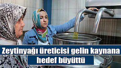 Zeytinyağı üreticisi gelin kaynana hedef büyüttü