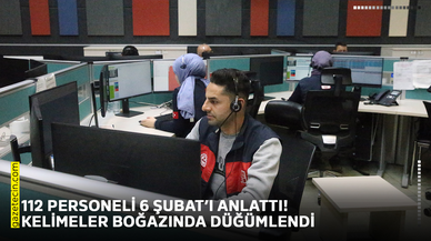 112 personeli 6 Şubat’ı anlattı! Kelimeler boğazında düğümlendi