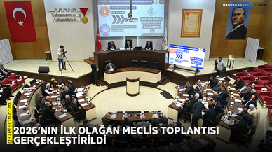 2026’nın ilk olağan meclis toplantısı gerçekleştirildi