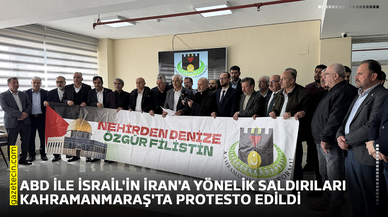 ABD ile İsrail'in İran'a yönelik saldırıları Kahramanmaraş'ta protesto edildi