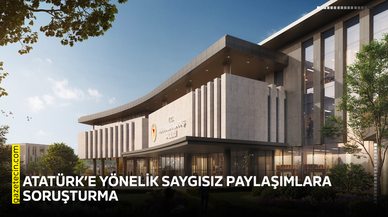 Atatürk’e yönelik saygısız paylaşımlara soruşturma