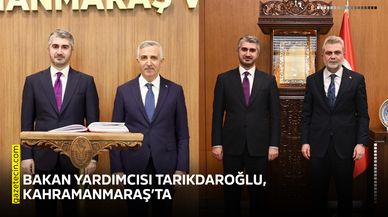 Bakan Yardımcısı Tarıkdaroğlu, Kahramanmaraş’ta