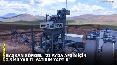 Başkan Görgel, ‘23 ayda Afşin için 2,3 milyar TL yatırım yaptık’