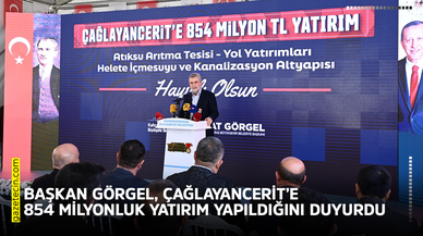 Başkan Görgel, Çağlayancerit’e 854 milyonluk yatırım yapıldığını duyurdu