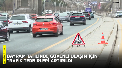 Bayram tatilinde güvenli ulaşım için trafik tedbirleri artırıldı