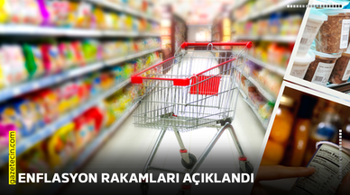 Enflasyon rakamları açıklandı