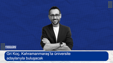 Gri Koç, Kahramanmaraş’ta üniversite adaylarıyla buluşacak