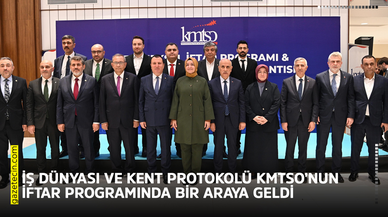 İş dünyası ve kent protokolü KMTSO’nun iftar programında bir araya geldi