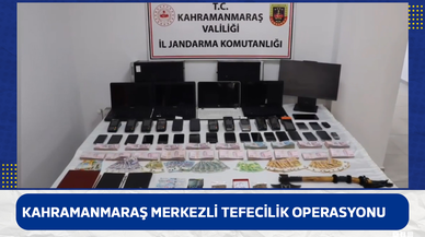 Kahramanmaraş merkezli tefecilik operasyonu