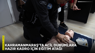 Kahramanmaraş’ta acil durumlara hazır kadro için eğitim atağı