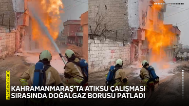 Kahramanmaraş’ta atıksu çalışması sırasında doğalgaz borusu patladı