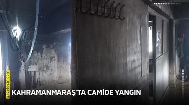 Kahramanmaraş’ta camide yangın