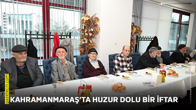 Kahramanmaraş’ta huzur dolu bir iftar