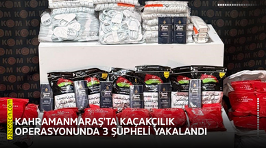 Kahramanmaraş'ta kaçakçılık operasyonunda 3 şüpheli yakalandı