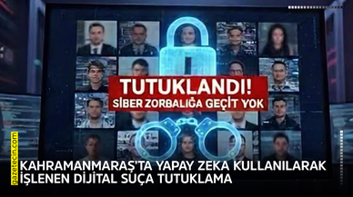 Kahramanmaraş’ta yapay zeka kullanılarak işlenen dijital suça tutuklama
