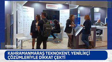 Kahramanmaraş Teknokent, yenilikçi çözümleriyle dikkat çekti