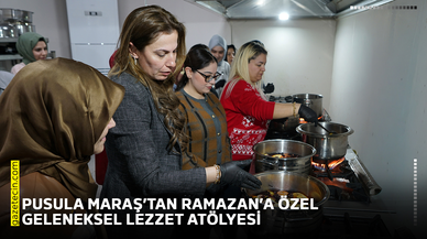 Pusula Maraş’tan Ramazan’a özel geleneksel lezzet atölyesi