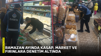 Ramazan ayında kasap, market ve fırınlara denetim altında