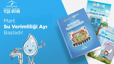 Yeşil vatanın mart ayı teması, su verimliliği